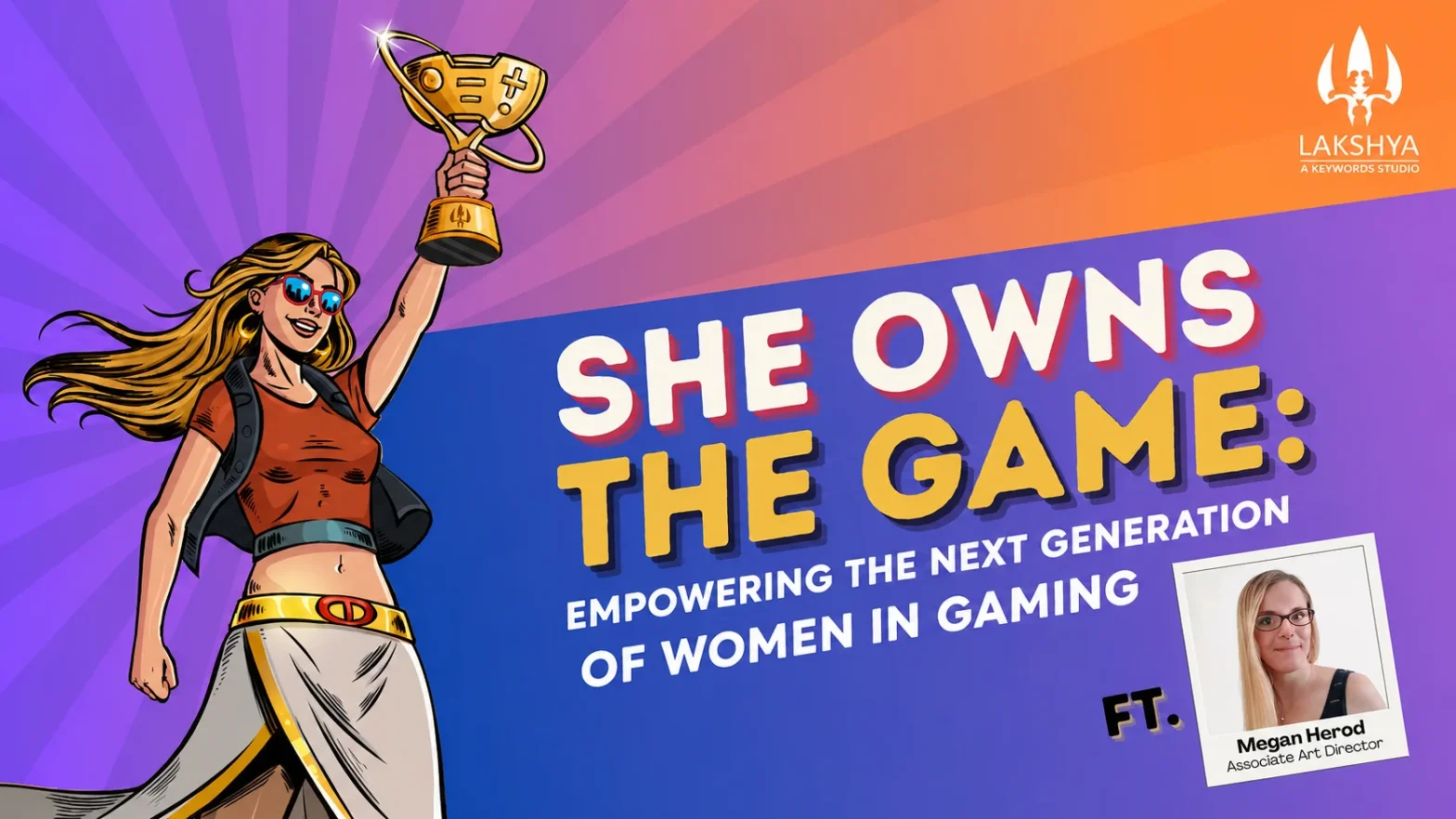 She Owns the Game: Empowering the Next Generation of Women in Gaming
